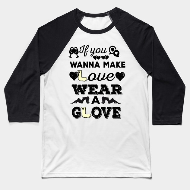 No glove; no love Baseball T-Shirt by Oopsie Daisy!